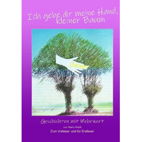 Maria Malik - Ich gebe dir meine Hand kleiner Baum