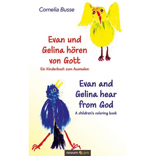 Cornelia Busse - Evan und Gelina hören von Gott – Ein Kinderbuch zum Ausmalen