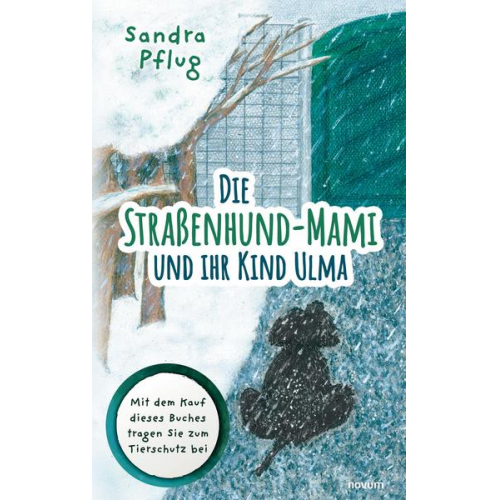 Sandra Pflug - Die Straßenhund-Mami und ihr Kind Ulma