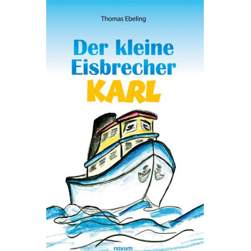 Thomas Ebeling - Der kleine Eisbrecher Karl