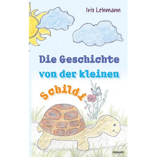 Iris Lehmann - Die Geschichte von der kleinen Schildi