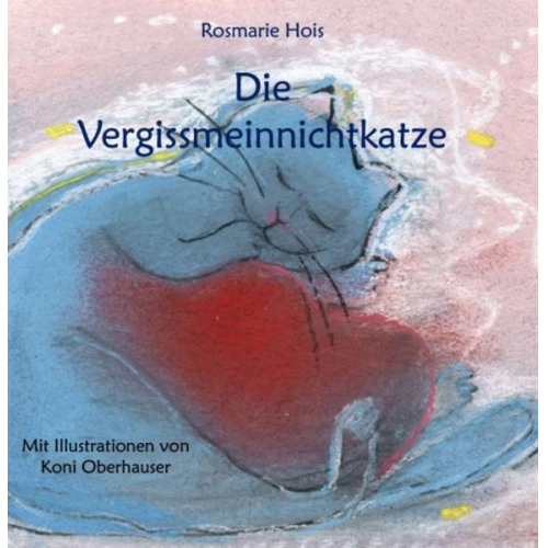 Rosmarie Hois - Die Vergissmeinnichtkatze