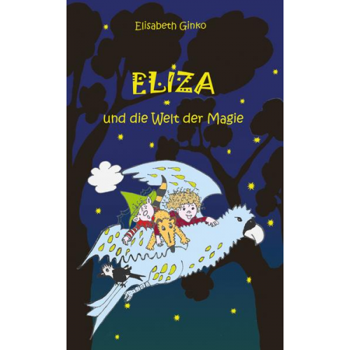 Elisabeth Ginko - Eliza und die Welt der Magie