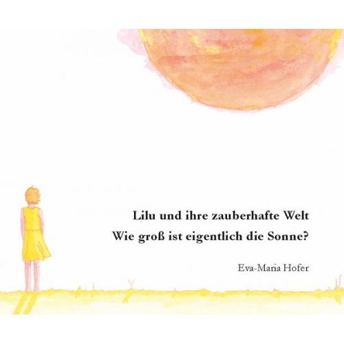 Eva-Maria Hofer - Lilu und ihre zauberhafte Welt