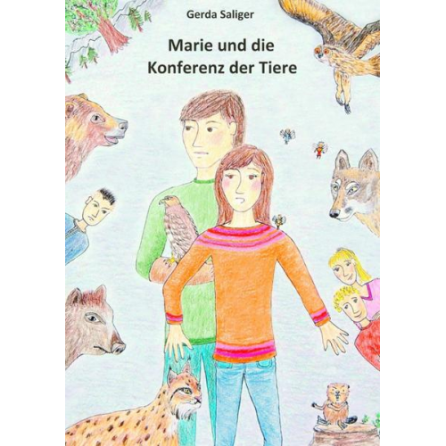 Gerda Saliger - Marie und die Konferenz der Tiere