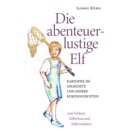 Ildiko Kühn - Die abenteuerlustige Elf