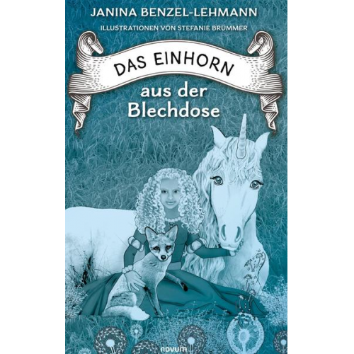 Janina Benzel-Lehmann - Das Einhorn aus der Blechdose