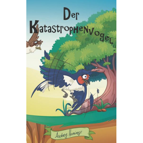 Audrey Harings - Der Katastrophenvogel