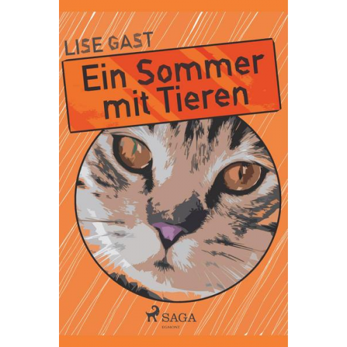 Lise Gast - Ein Sommer mit Tieren