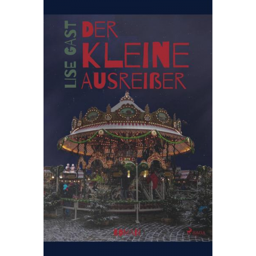 Lise Gast - Der kleine Ausreißer