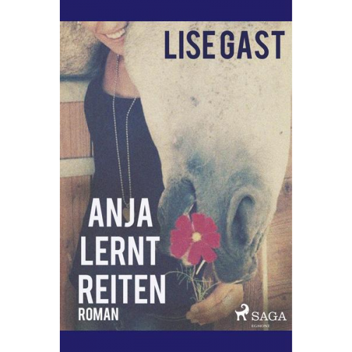 Lise Gast - Anja lernt reiten