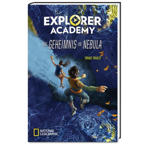 Trudi Trueit - Explorer Academy - Das Geheimnis um Nebula (Band 1)