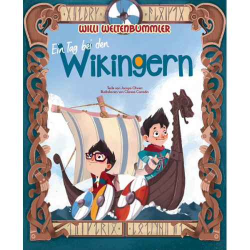 Jacopo Olivieri - Willi Weltenbummler: Ein Tag bei den Wikingern