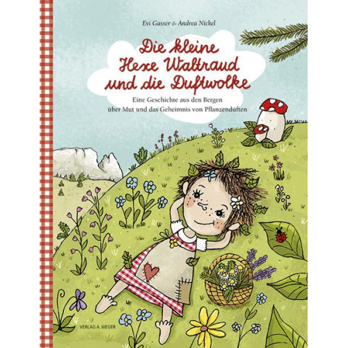 Andrea Nickel - Die kleine Hexe Waltraud und die Duftwolke