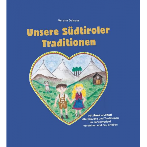 Verena Dalsass Effekt Verlag - Unsere Südtiroler Traditionen