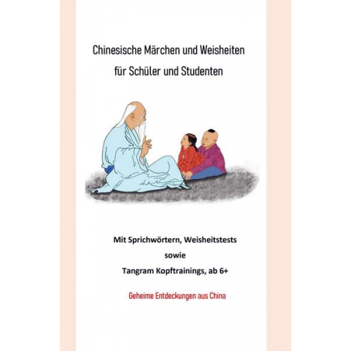 Chunhui Gu - Chinesische Märchen und Weisheiten für Schüler und Studenten