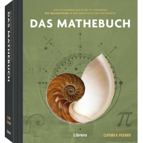 A. Clifford Pickover - 250 Meilensteine Das Mathebuch