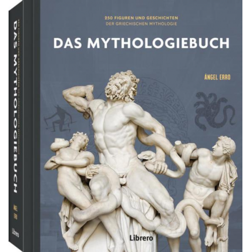 Angel Erro - 250 Meilensteine Das Mythologiebuch