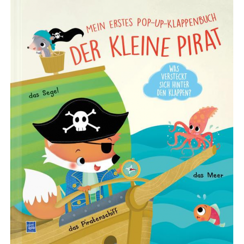 Mein erstes Pop-Up-Klappenbuch - Der kleine Pirat