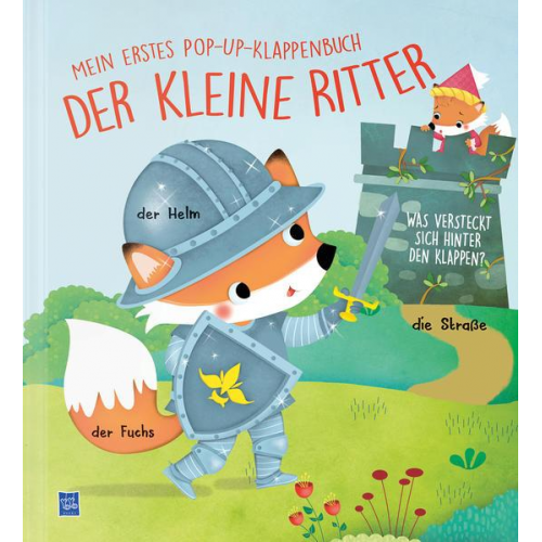 Mein erstes Pop-Up-Klappenbuch - Der kleine Ritter