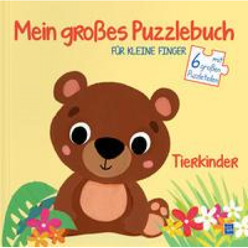 Mein großes Puzzlebuch für kleine Finger - Tierkinder