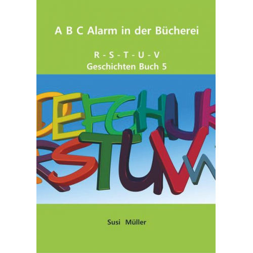 Susi Müller - A B C Alarm in der Bücherei