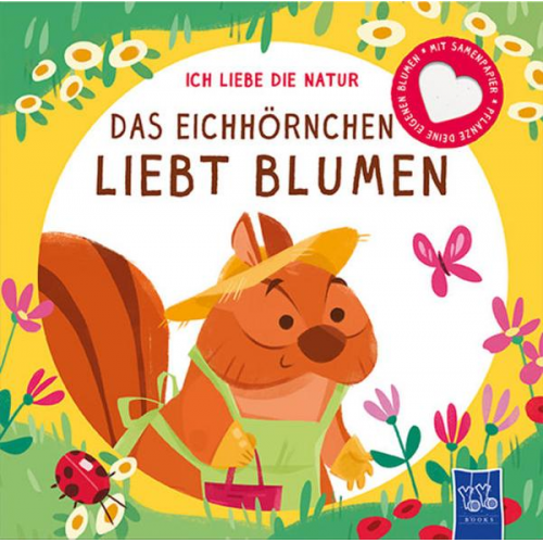 Ich liebe die Natur - Das Eichhörnchen liebt Blumen