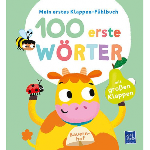 Mein erstes Klappen-Fühlbuch - 100 erste Wörter - Bauernhoftiere