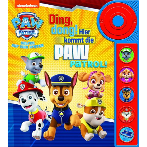 Erin Rose Wage - PAW Patrol - Ding, dong! Hier kommt die PAW Patrol - Soundbuch - Pappbilderbuch mit Klingelknopf