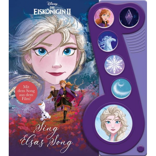 Disney Die Eiskönigin 2 - Sing Elsas Song - Liederbuch zu „Wo noch niemand war“ -Interaktives Pappbilderbuch mit 6 Melodien für Kinder ab 3 Jahren