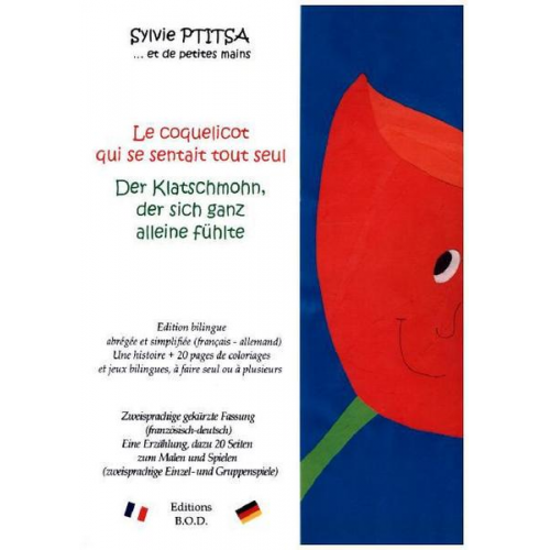 Sylvie Ptitsa - Le coquelicot qui se sentait tout seul / Der Klatschmohn, der sich ganz alleine fühlte