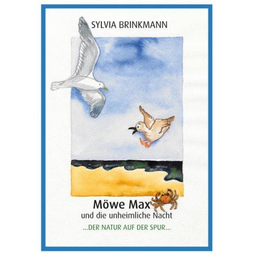 Sylvia Brinkmann - Möwe Max und die unheimliche Nacht