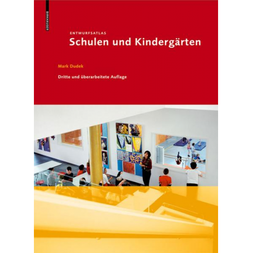 Mark Dudek - Entwurfsatlas Schulen und Kindergärten