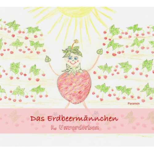 R. Unverdorben - Das Erdbeermännchen
