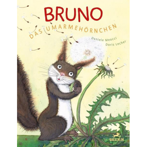 Daniele Meocci - Bruno, das Umarmehörnchen