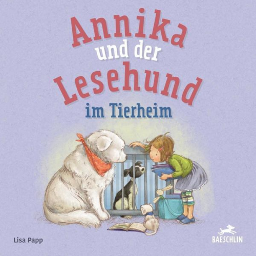 Lisa Papp - Annika und der Lesehund im Tierheim