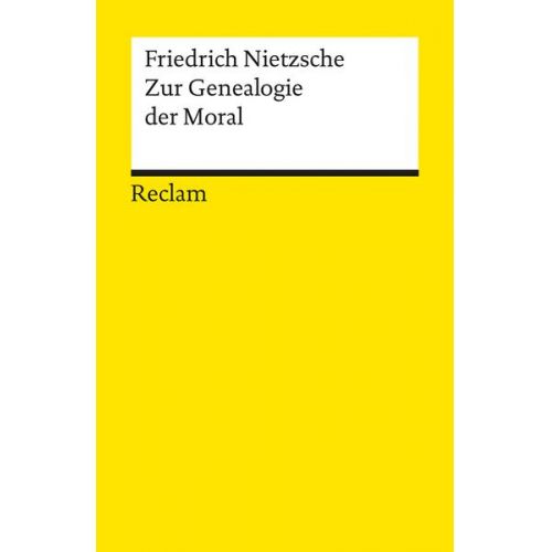 Friedrich Nietzsche - Zur Genealogie der Moral