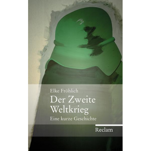 Elke Fröhlich - Der Zweite Weltkrieg