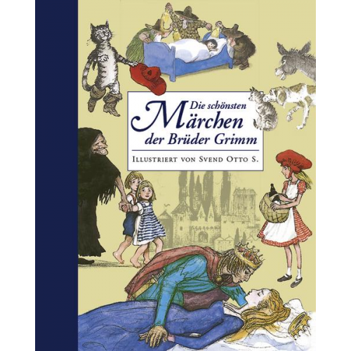 Jacob Grimm Wilhelm Grimm - Die schönsten Märchen der Brüder Grimm