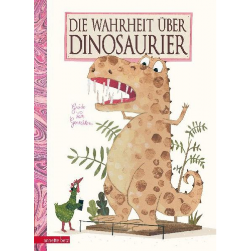 Guido van Genechten - Die Wahrheit über Dinosaurier
