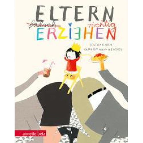 Katharina Grossmann-Hensel - Eltern richtig erziehen, Geschenkbuch-Ausgabe