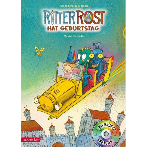 Jörg Hilbert Felix Janosa - Ritter Rost 6: Ritter Rost hat Geburtstag (Ritter Rost mit CD und zum Streamen, Bd. 6)