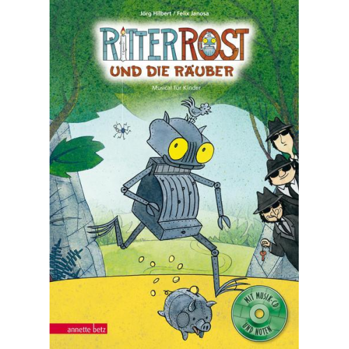 Jörg Hilbert Felix Janosa - Ritter Rost 9: Ritter Rost und die Räuber (Ritter Rost mit CD und zum Streamen, Bd. 9)