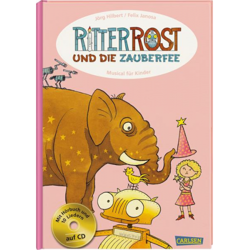 Jörg Hilbert Felix Janosa - Ritter Rost: Ritter Rost und die Zauberfee (Ritter Rost mit CD und zum Streamen, Bd. 11)