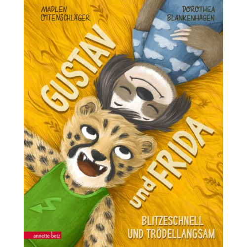 Madlen Ottenschläger - Gustav und Frida - Blitzeschnell und trödellangsam: Eine Geschichte übers Trödeln und Hetzen