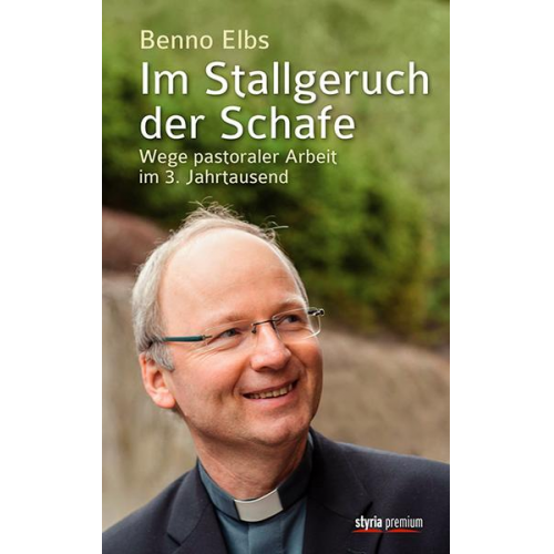 Benno Elbs - Elbs, B: Im Stallgeruch der Schafe