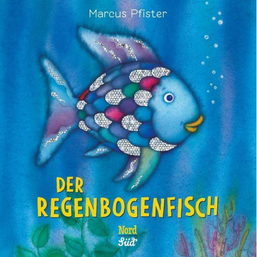 Marcus Pfister - Der Regenbogenfisch