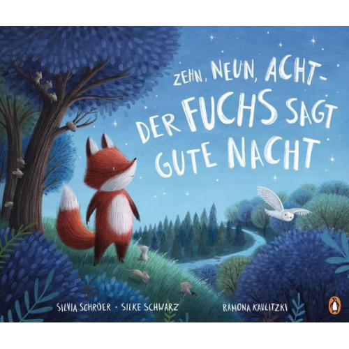 Silvia Schröer Silke Schwarz - Zehn, neun, acht - der Fuchs sagt gute Nacht