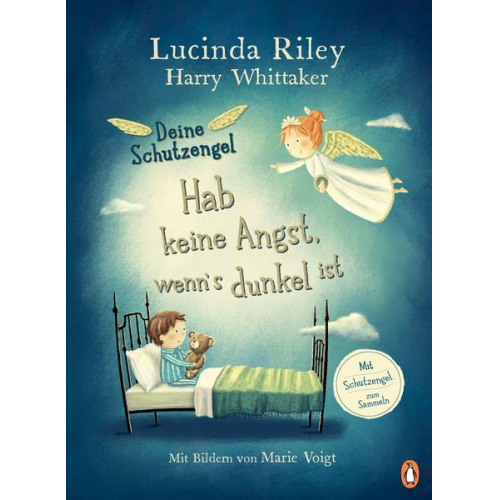 Lucinda Riley Harry Whittaker - Deine Schutzengel - Hab keine Angst, wenn’s dunkel ist