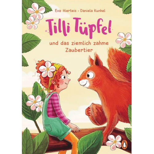 Eva Hierteis - Tilli Tüpfel und das ziemlich zahme Zaubertier